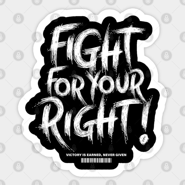 Fight for your right! Sticker by artslaves